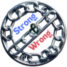 Strong & Wrong